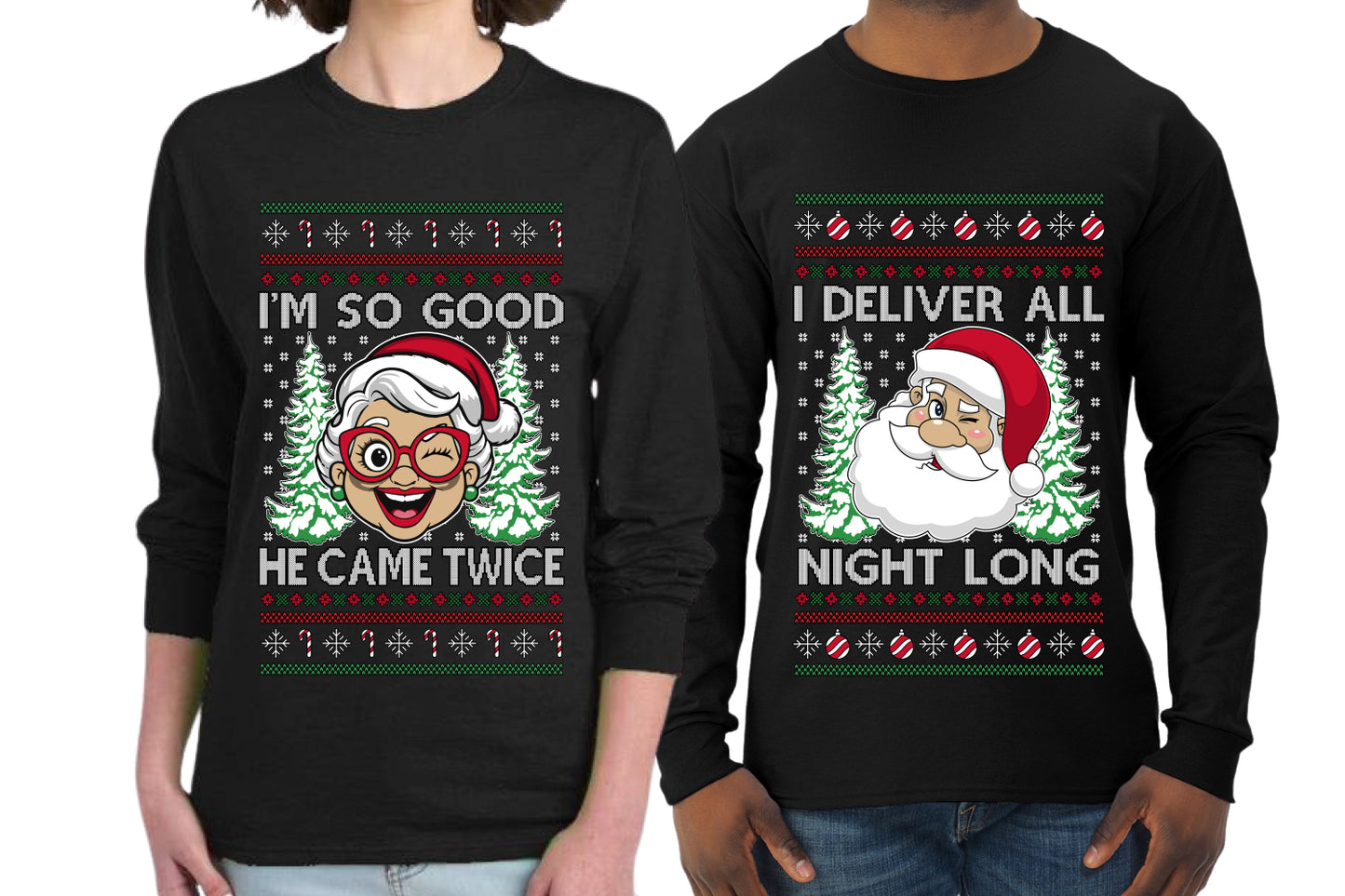 Deliver All Night Long So Good He Came Twice Sweater Girlfriend Boyfriend Gift His and Hers Matching Ugly Christmas Couple Long Sleeve Shirt
