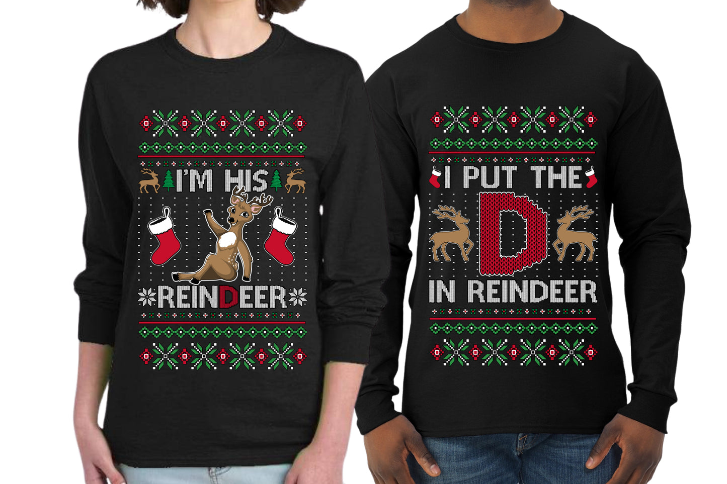 I Put The D In Reindeer Sweater Girlfriend Boyfriend Gift His and Hers Matching Ugly Christmas Couple Long Sleeve Shirt