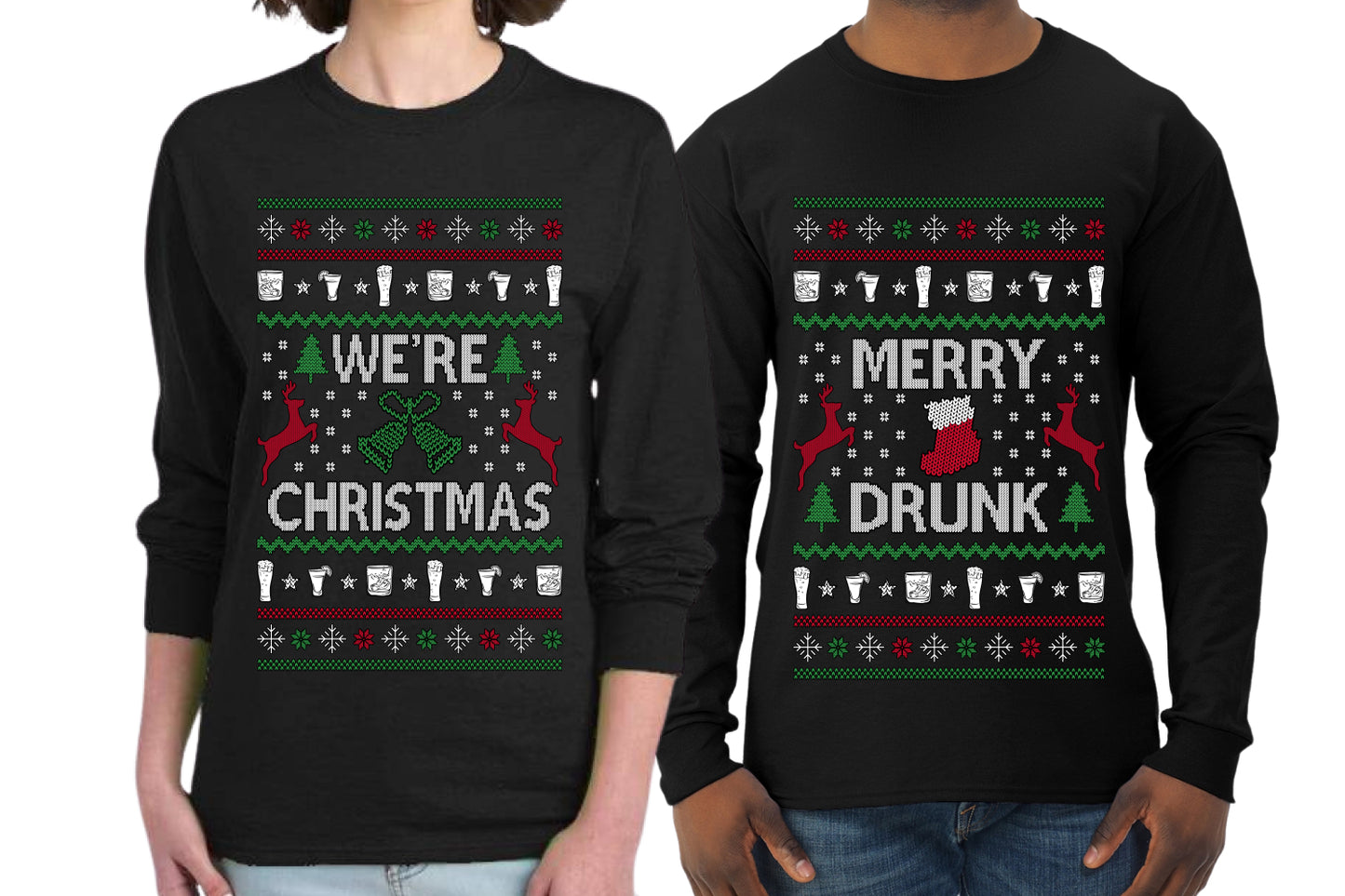 Merry Drunk We're Christmas Sweater Girlfriend Boyfriend Gift His and Hers Matching Ugly Christmas Couple Long Sleeve Shirt
