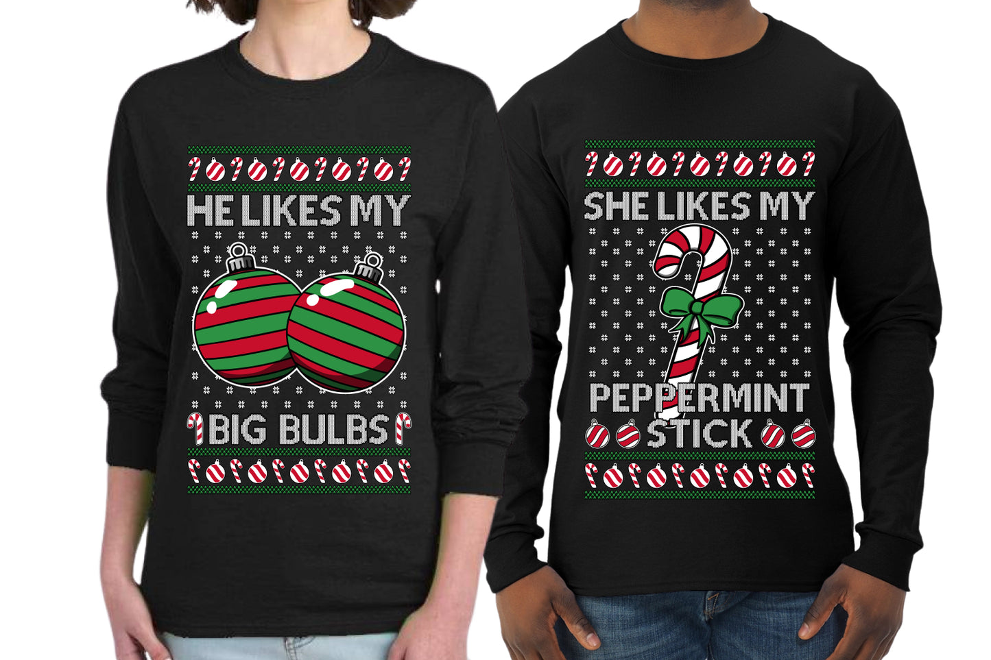 She Likes My Peppermint Stick, He Likes My Big Bulbs Sweater Girlfriend Boyfriend Gift His and Hers Matching Ugly Christmas Couple Long Sleeve Shirt