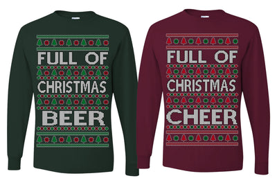 Full of Christmas Cheer Beer Husband Wife Couple Shirt Girlfriend Boyfriend Gift His and Hers Matching Ugly Christmas Couple Long Sleeve Shirt