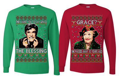 They Want You to Say Grace The Blessing, Grace She Passed Away 30 Years Ago Couples Shirt Girlfriend Boyfriend Gift His and Hers Matching Ugly Christmas Couple Long Sleeve Shirt