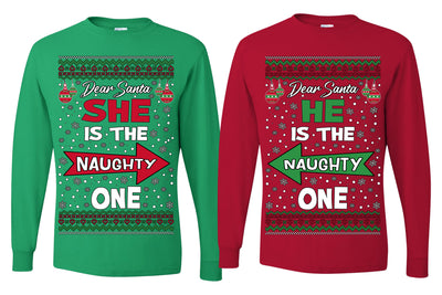 She is Naughty One, He is the Naughty One Funny Couples Shirt Girlfriend Boyfriend Gift His and Hers Matching Ugly Christmas Couple Long Sleeve Shirt
