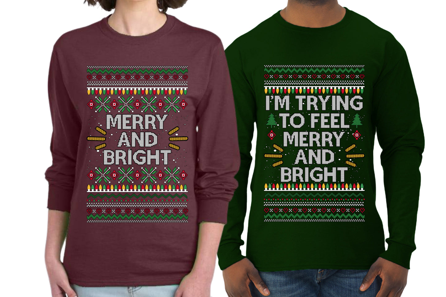 I'm Trying to Feel Merry and Bright Sweater Girlfriend Boyfriend Gift His and Hers Matching Ugly Christmas Couple Long Sleeve Shirt