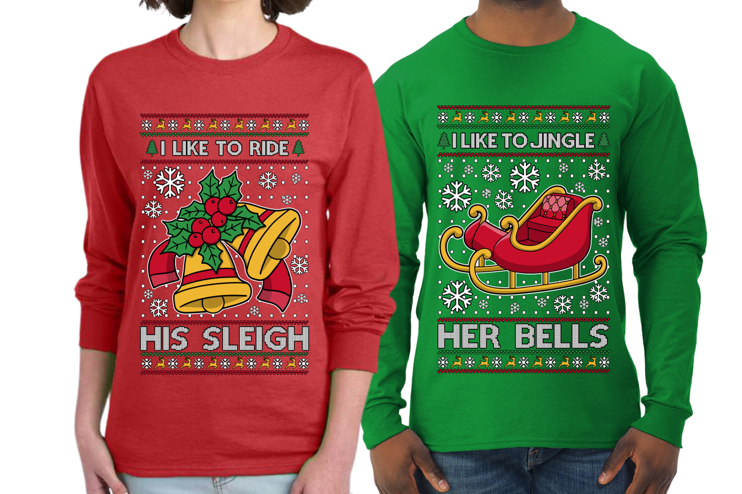 I Like To Jingle Her Bells, I Like To Ride His Sleigh Sweater Girlfriend Boyfriend Gift His and Hers Matching Ugly Christmas Couple Long Sleeve Shirt