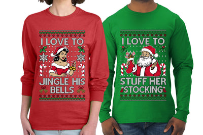 I Love To Stuff Her Stocking Jingle His Bells Sweater Girlfriend Boyfriend Gift His and Hers Matching Ugly Christmas Couple Long Sleeve Shirt