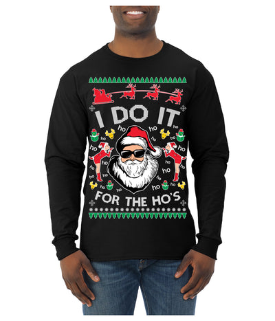 I Do It for the Hos Funny Santa Claus Ugly Christmas Sweater Mens Long Sleeve Shirt