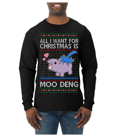 All I Want for Christmas is Moo Deng Cute Pygmy Hippo Ugly Christmas Sweater Mens Long Sleeve Shirt