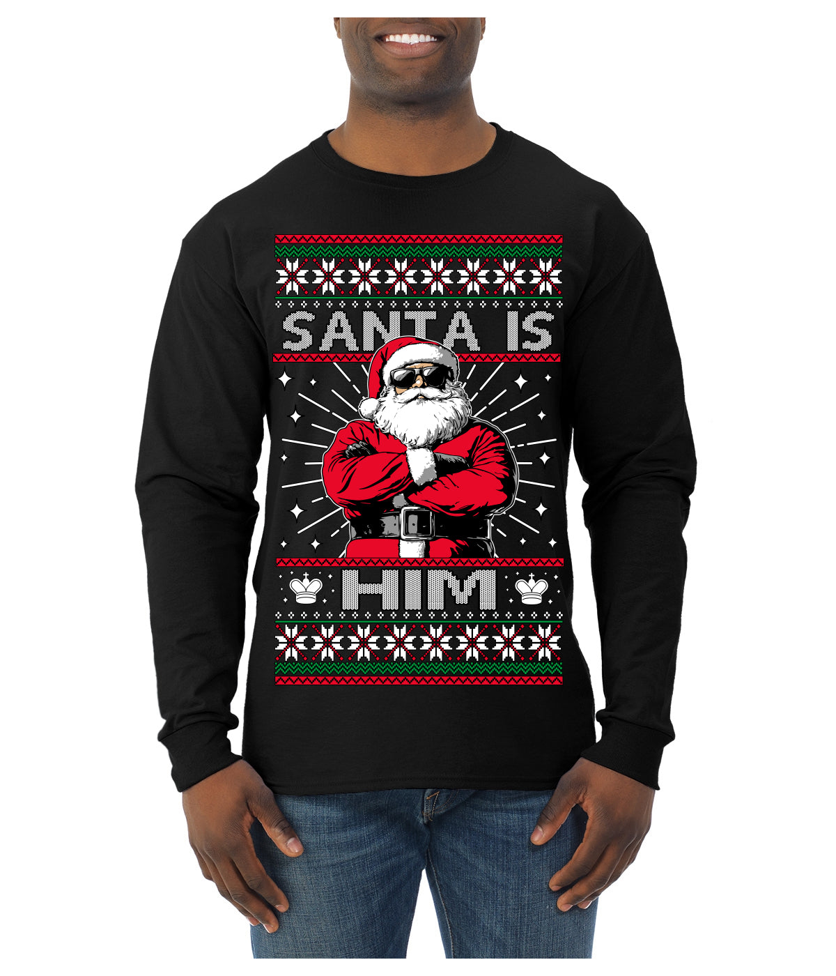 Santa Is Him Funny Gen Z Viral Meme Shades Slang Ugly Christmas Sweater Mens Long Sleeve Shirt