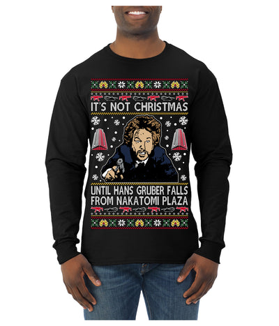 It's Not Christmas Until Hans Gruber Falls From Nakatomi Plaza Color Ugly Christmas Sweater Mens Long Sleeve Shirt