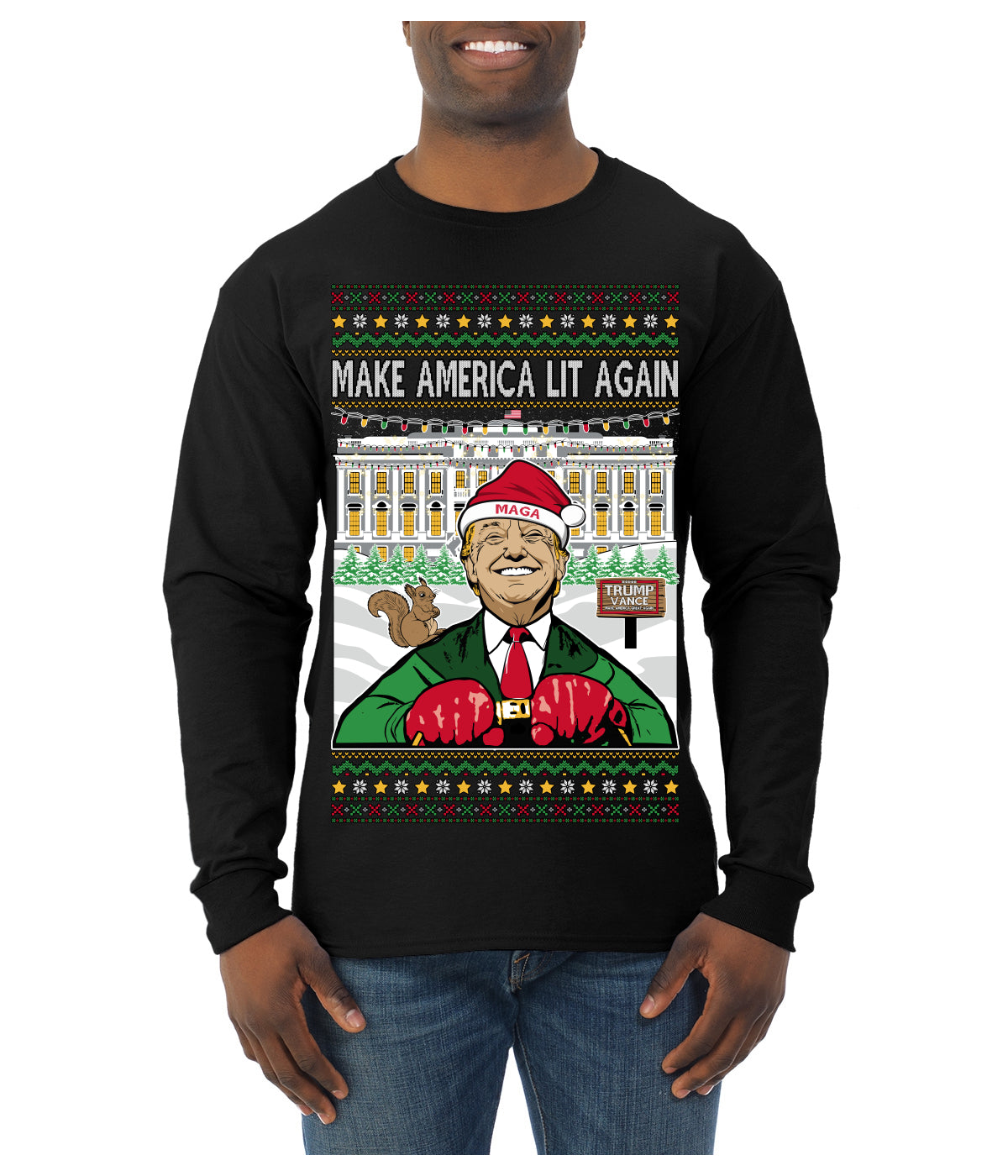 Make America Lit Again Funny Trump 2024 White House MAGA Ugly Christmas Sweater Mens Long Sleeve Shirt