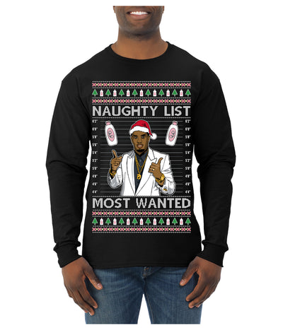 Naughty List Most Wanted, Funny Santa P Diddy Diddler Funny Party Viral Music Baby Oil Meme Ugly Christmas Sweater Mens Long Sleeve Shirt