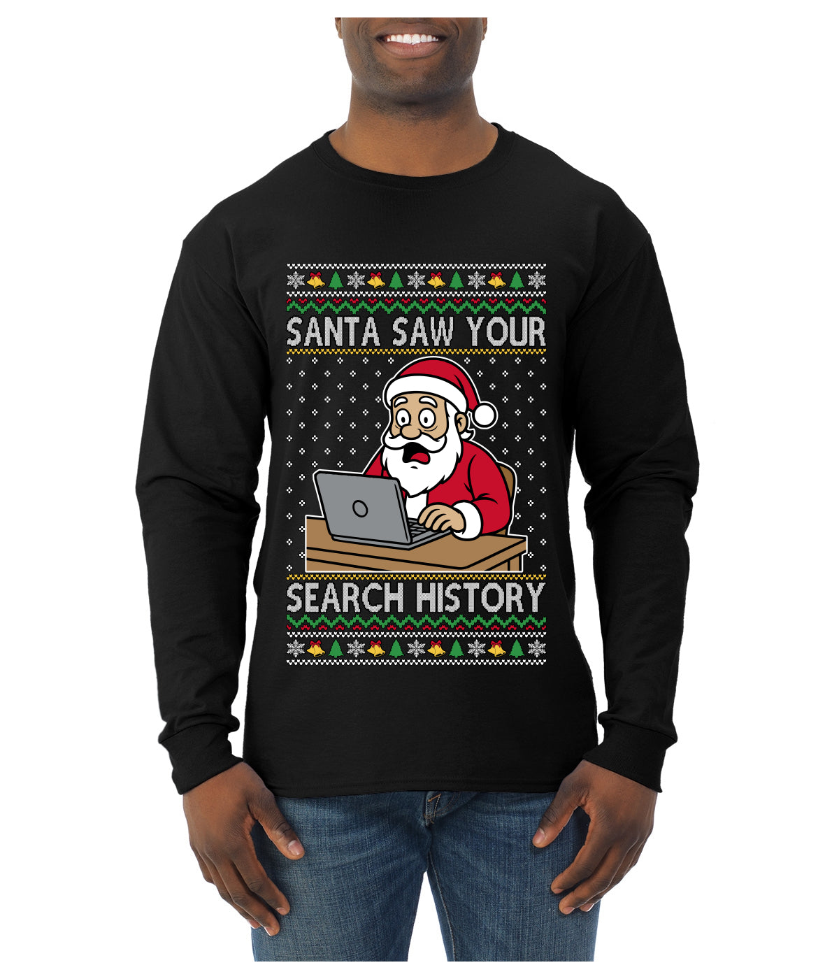 Santa Saw Your Search History, Funny Internet Humor, Ugly Christmas Sweater Mens Long Sleeve Shirt