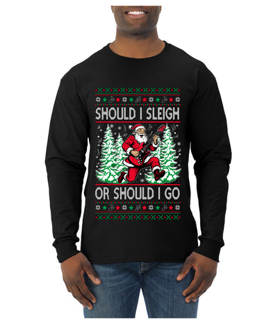 Should I Sleigh Or Should I Go, 80s Rock n' Roll Song, Electric Guitar, Ugly Christmas Sweater Mens Long Sleeve Shirt