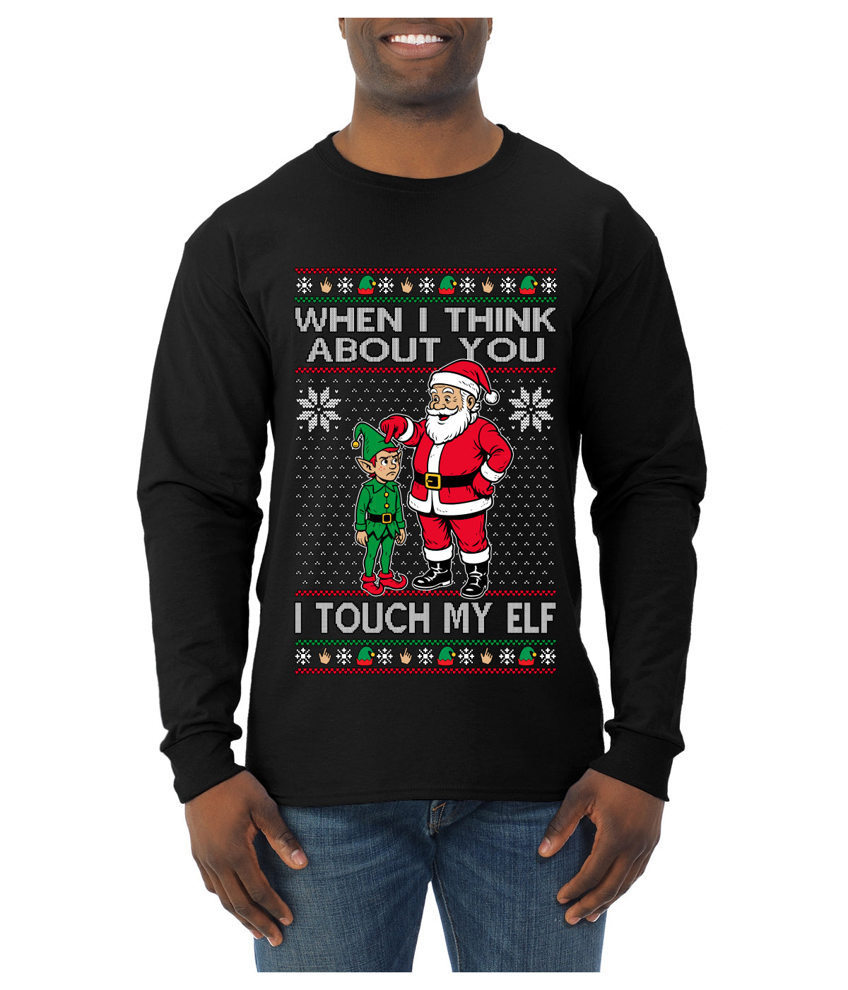When I Think About You I Touch My Elf, Ugly Christmas Sweater Mens Long Sleeve Shirt