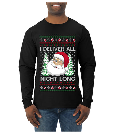 I Deliver All Night Long, Ugly Christmas Sweater Unisex Mens Long Sleeve Shirt