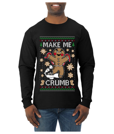 Make Me Crumb, Ugly Christmas Sweater Unisex Mens Long Sleeve Shirt