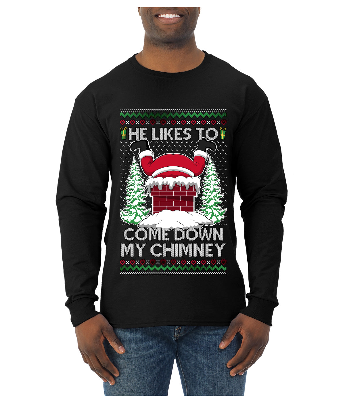 Come Down my Chimney Ugly Christmas Sweater Unisex Unisex Mens Long Sleeve Shirt