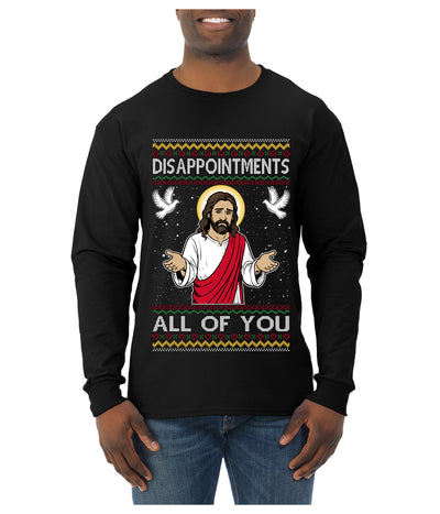 Disappointments All Of You Jesus, Ugly Christmas Sweater Unisex Mens Long Sleeve Shirt