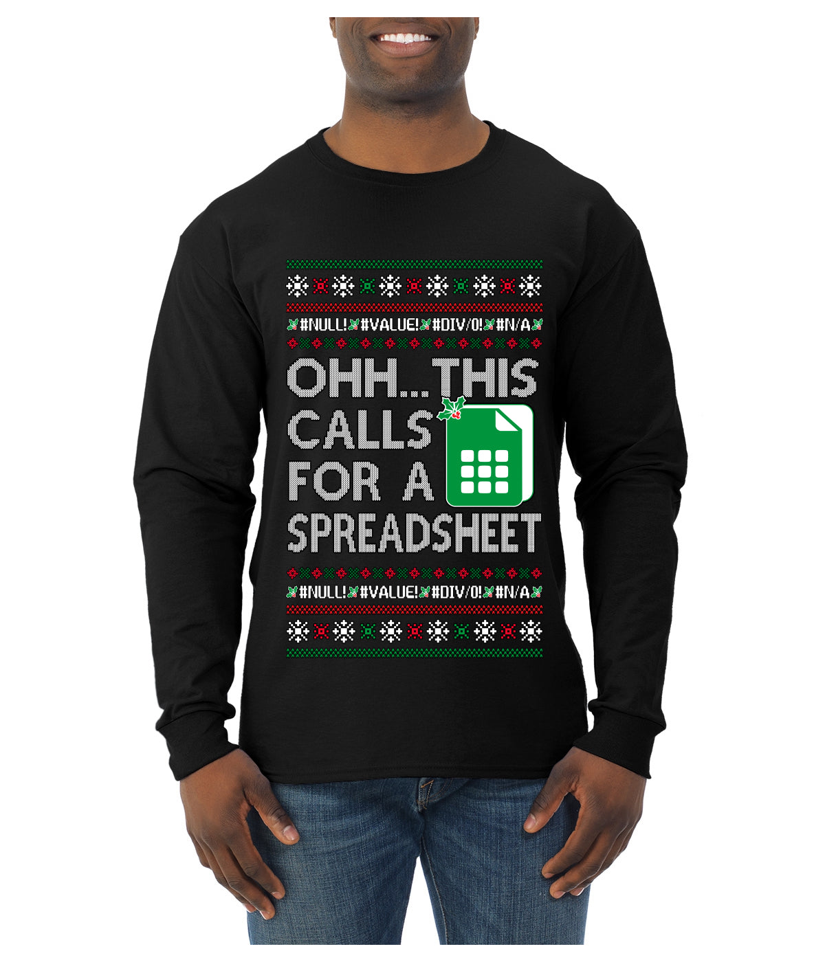 Oh... This Calls for A Spreadsheet, Ugly Christmas Sweater Unisex Mens Long Sleeve Shirt