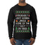 Probably Just Gonna Jingle Some Of The Way I'm Tired, Ugly Christmas Sweater Unisex Mens Long Sleeve Shirt