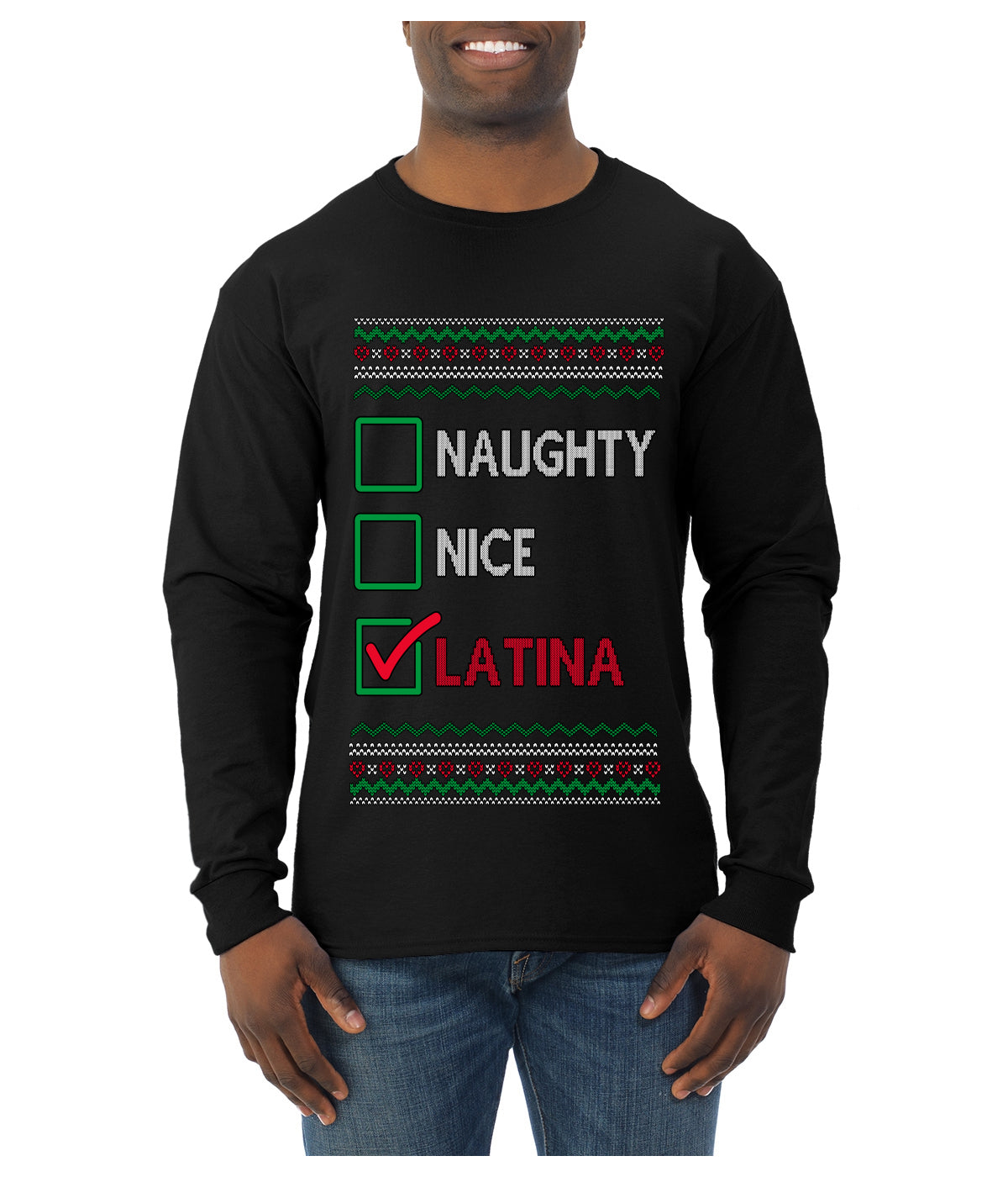 Naughty Nice, Latina, Latin American Humor Christmas Design, Ugly Christmas Sweater Unisex Mens Long Sleeve Shirt