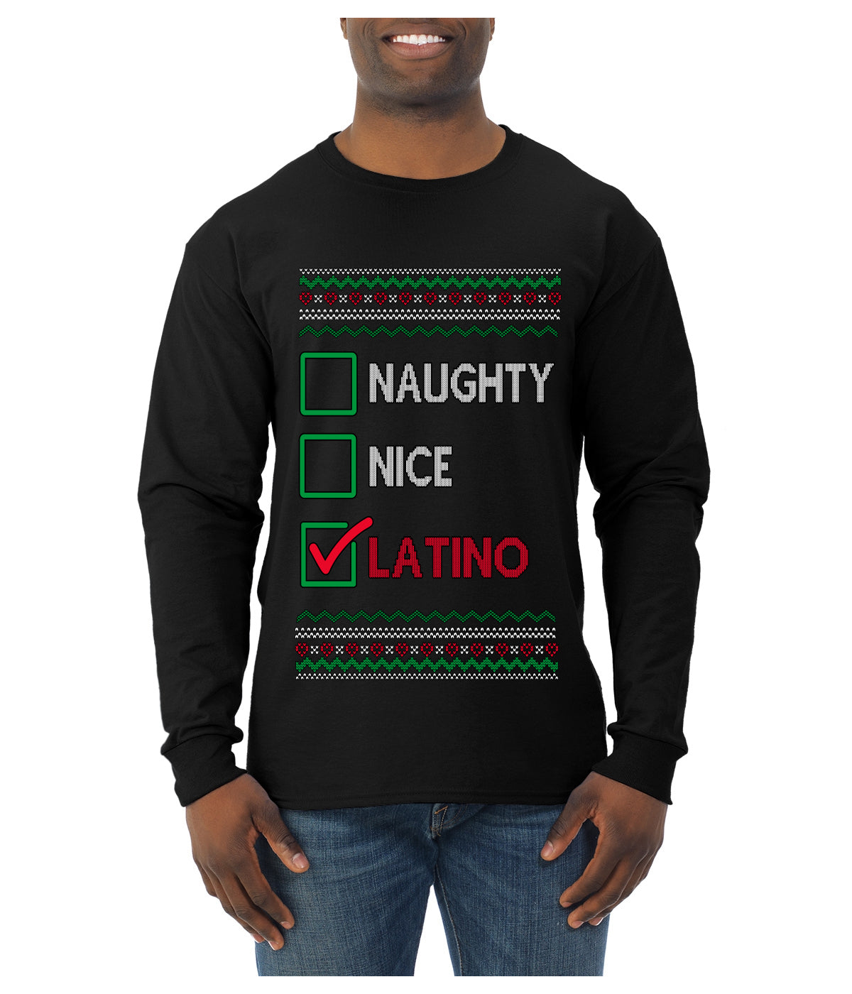 Naughty Nice, Latino, Latin American Humor Christmas Design, Ugly Christmas Sweater Unisex Mens Long Sleeve Shirt