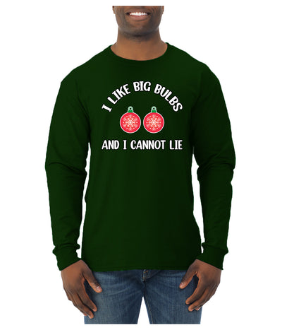 I Like Big Bulbs and I Cannot Lie | Funny Ugly Christmas Sweater Mens Long Sleeve Shirt