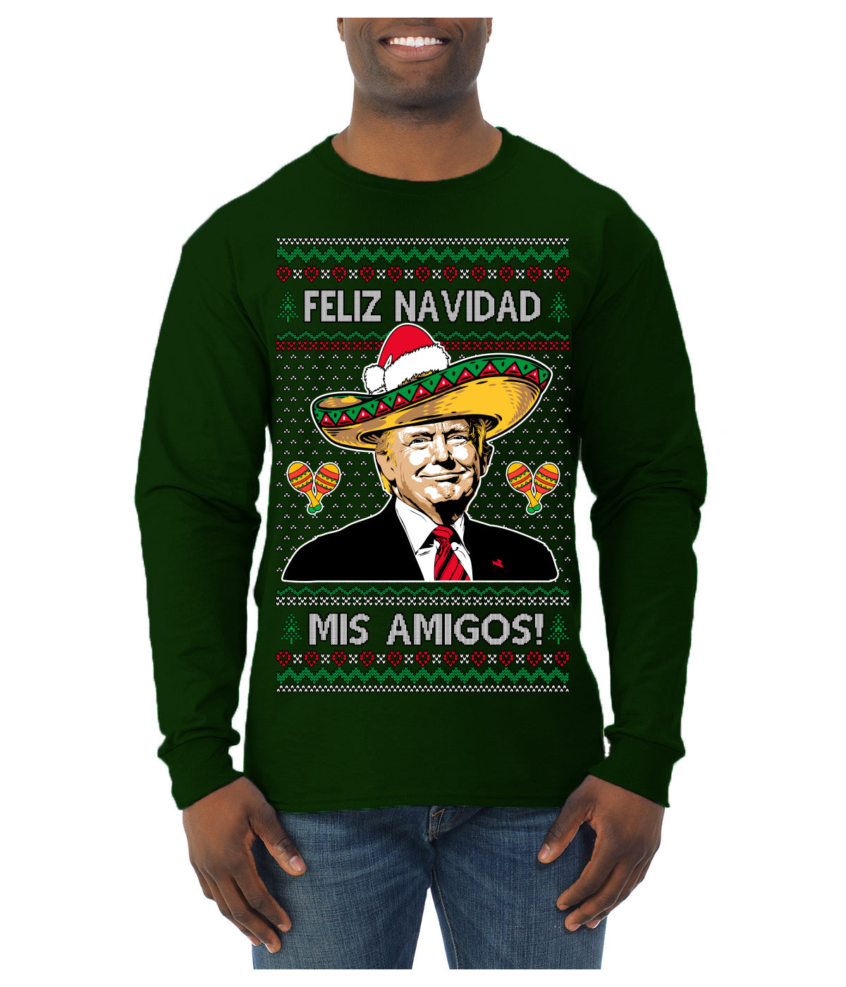 Feliz Navidad Mi Amigos Funny President Ugly Christmas Sweater Mens Long Sleeve Shirt