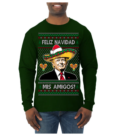 Feliz Navidad Mi Amigos Funny President Ugly Christmas Sweater Mens Long Sleeve Shirt