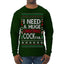 I Need a Huge Christmas Cocktail Funny Dirty Joke Drinking Ugly Christmas Sweater Mens Long Sleeve Shirt