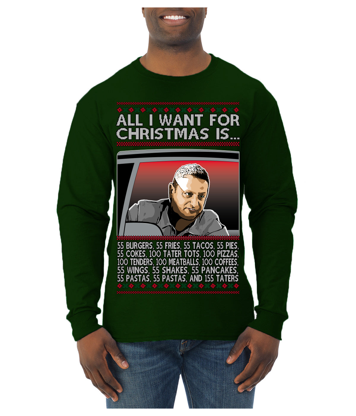 All I Want for Christmas Is 55 Burgers 55 Fries 55 Tacos 55 Pies, Funny Viral I Think Tim TV Show Gen Z Alpha Brainrot Meme Ugly Christmas Sweater Mens Long Sleeve Shirt