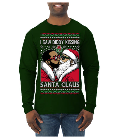 I Saw Diddy Kissing Santa Claus Funny Viral Music Meme Ugly Christmas Sweater Mens Long Sleeve Shirt
