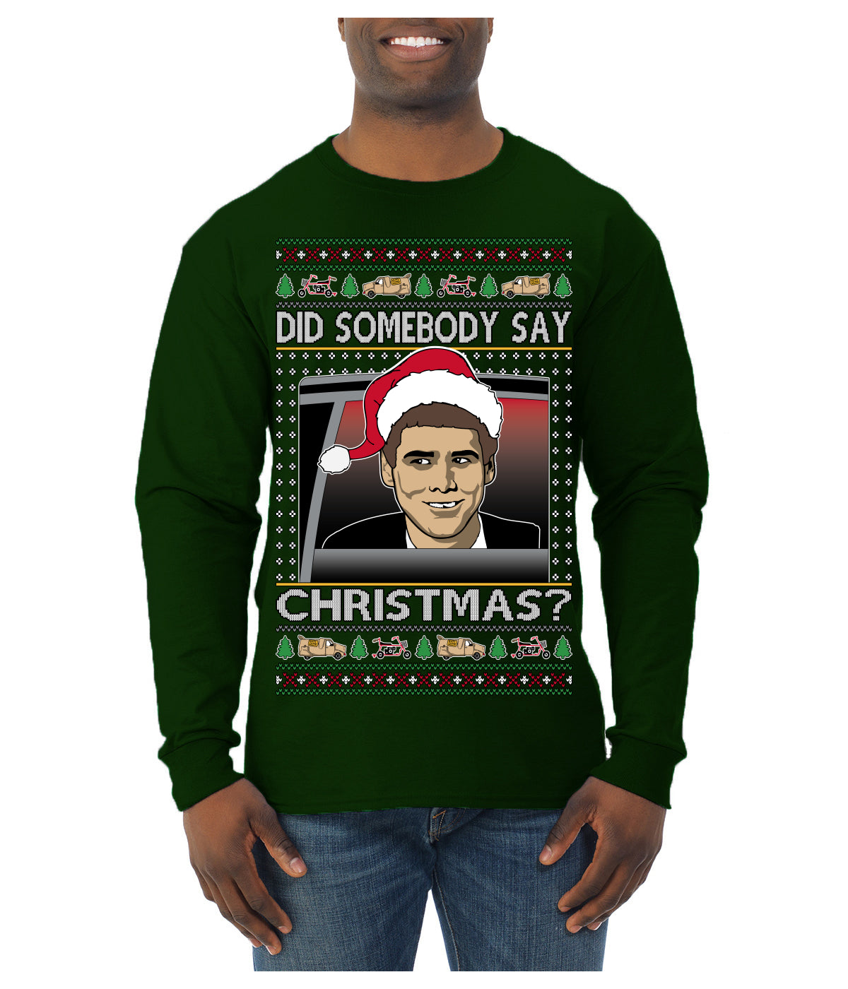 Did Somebody Say Christmas? Lloyd Dumb Dumber 90s Movie Ugly Christmas Sweater Mens Long Sleeve Shirt