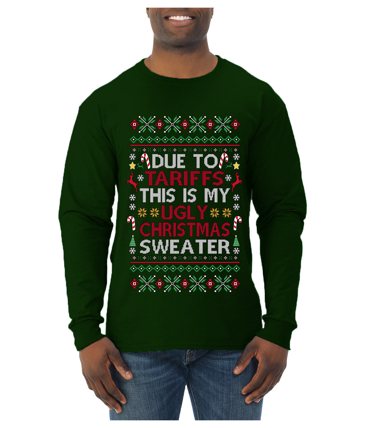 Due To Tariffs This Is My Ugly Christmas Sweater, Ugly Christmas Sweater Unisex Mens Long Sleeve Shirt