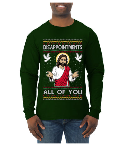 Disappointments All Of You Jesus, Ugly Christmas Sweater Unisex Mens Long Sleeve Shirt