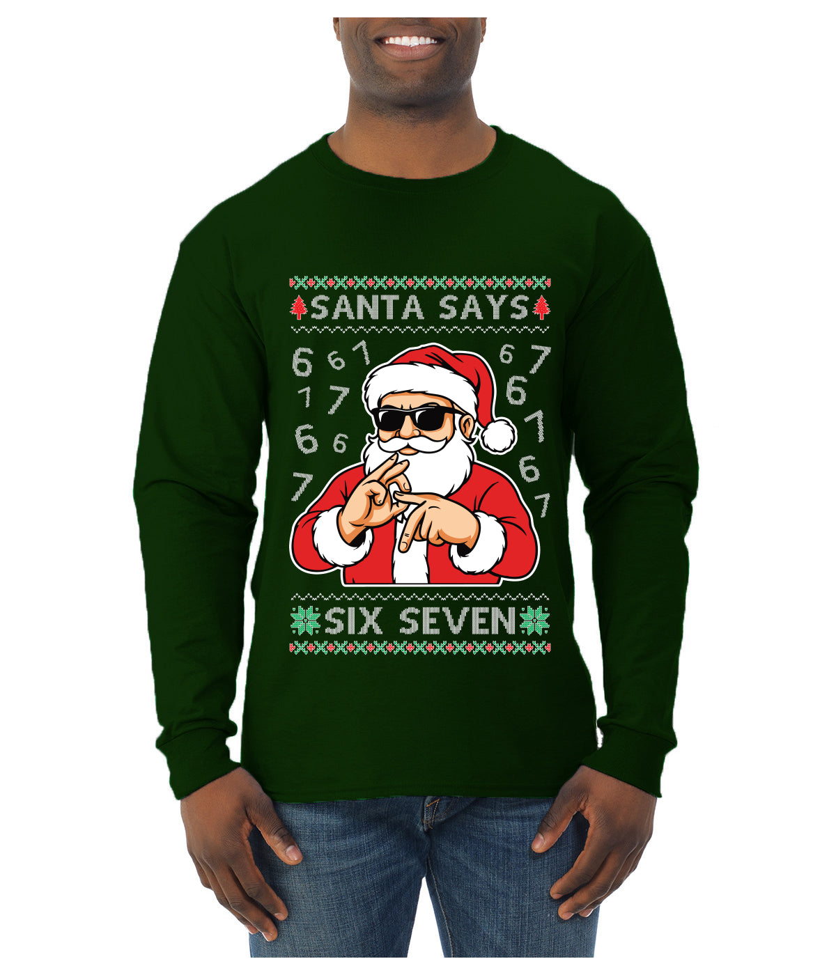 Santa Says 6 7 Numbers Meme, Ugly Christmas Sweater Unisex Mens Long Sleeve Shirt
