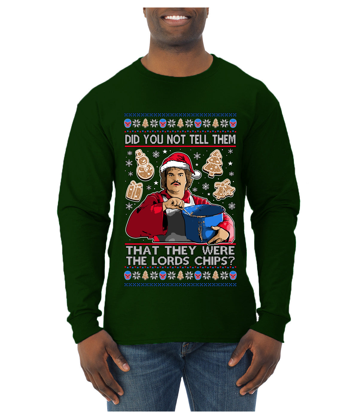 Did You Not Tell Them They Were The Lords Chips, Luchadores Christmas Cookies Design, Ugly Christmas Sweater Unisex Mens Long Sleeve Shirt