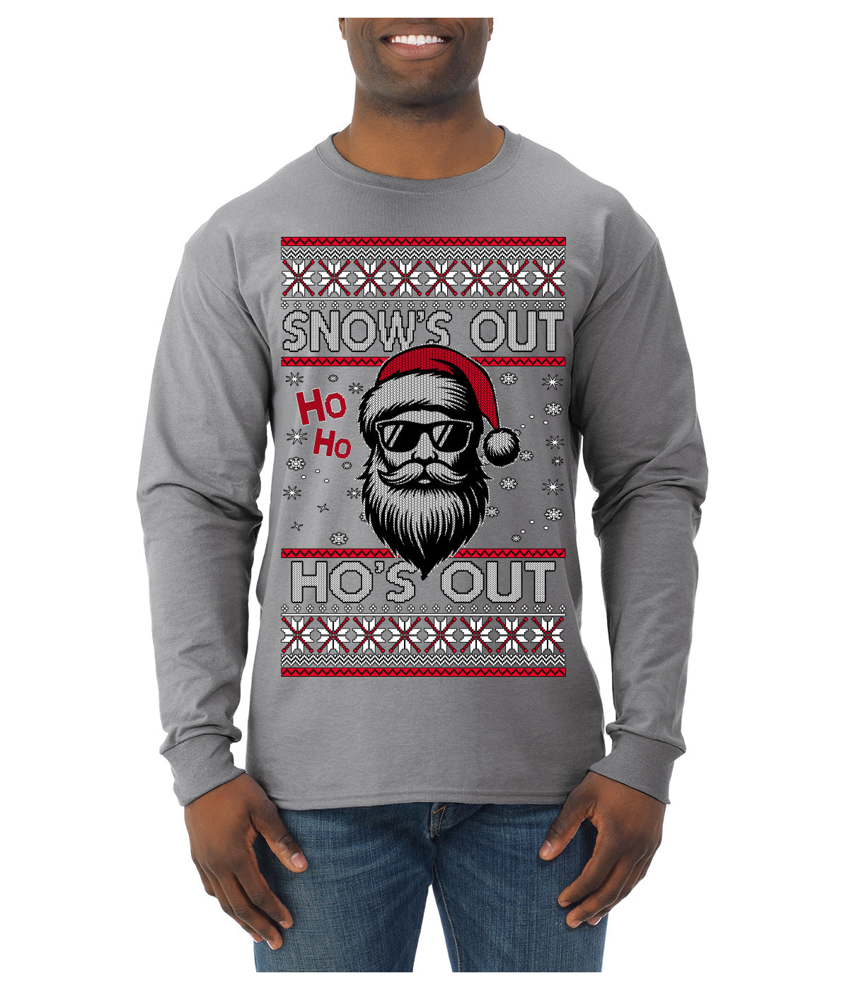 Snow's Out Hos Out | Funny Santa Claus Ugly Christmas Sweater Mens Long Sleeve Shirt