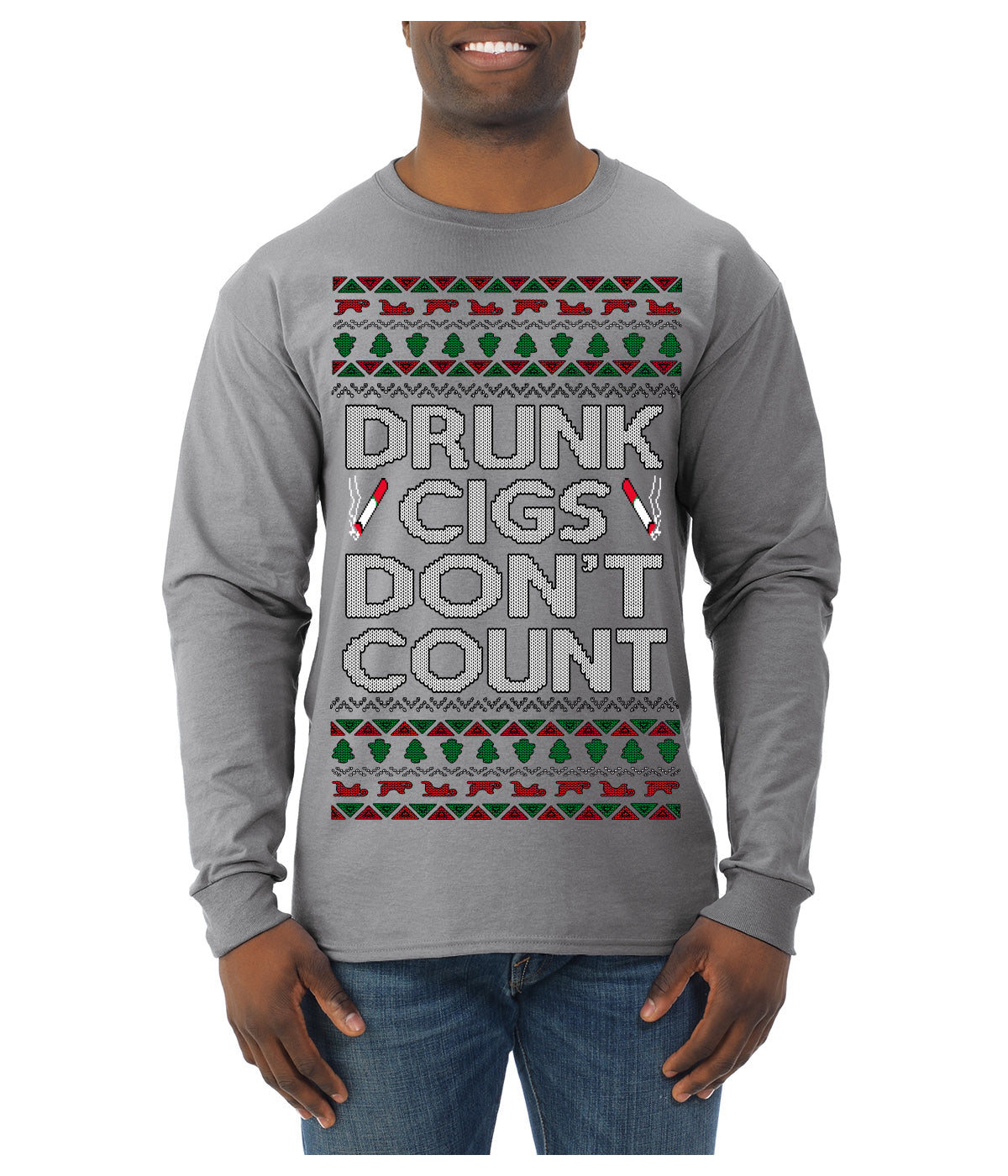Drunk Cigs Don't Count Funny Cigarette Smoker Cig Ugly Christmas Sweater Mens Long Sleeve Shirt