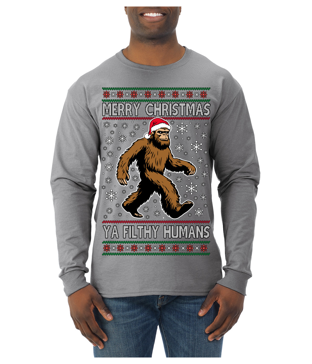Merry Christmas Ya Filthy Humans Funny Sasquatch Bigfoot Ugly Christmas Sweater Mens Long Sleeve Shirt