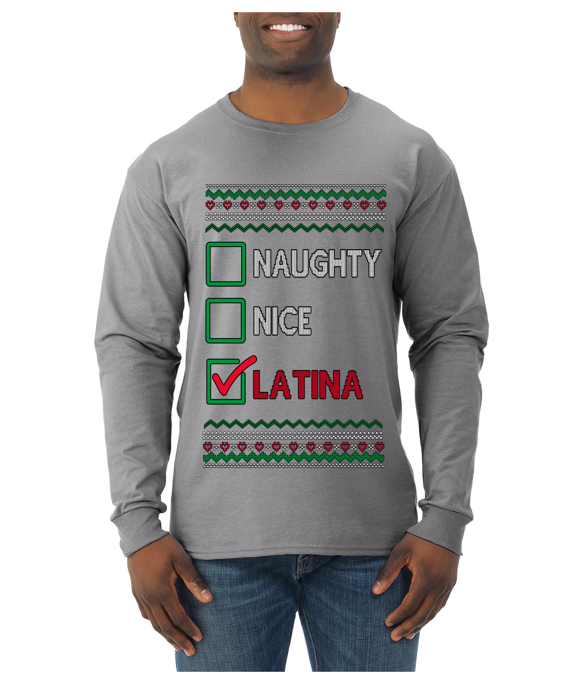 Naughty Nice, Latina, Latin American Humor Christmas Design, Ugly Christmas Sweater Unisex Mens Long Sleeve Shirt