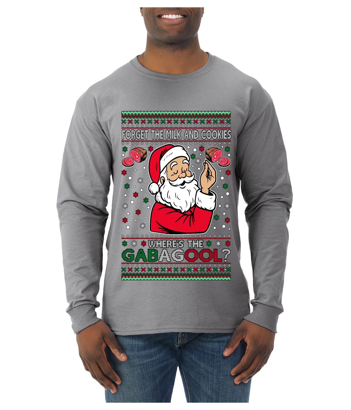 Forget The Milk And Cookies, Where's The Gabagool? Funny Italian Capicola, Italian American Slang Christmas Sweater, Ugly Christmas Sweater Unisex Mens Long Sleeve Shirt