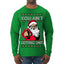 You Ain't Getting Shit Funny Santa Claus Ugly Christmas Sweater Mens Long Sleeve Shirt