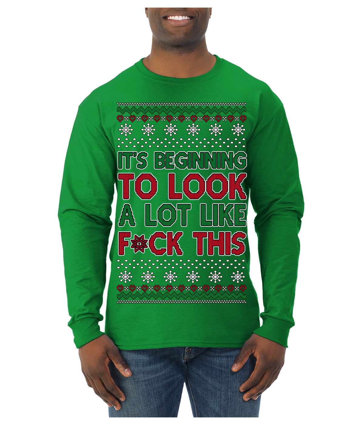 It's Beginning to Look a Lot Like F This Clean Funny Ugly Christmas Sweater Mens Long Sleeve Shirt