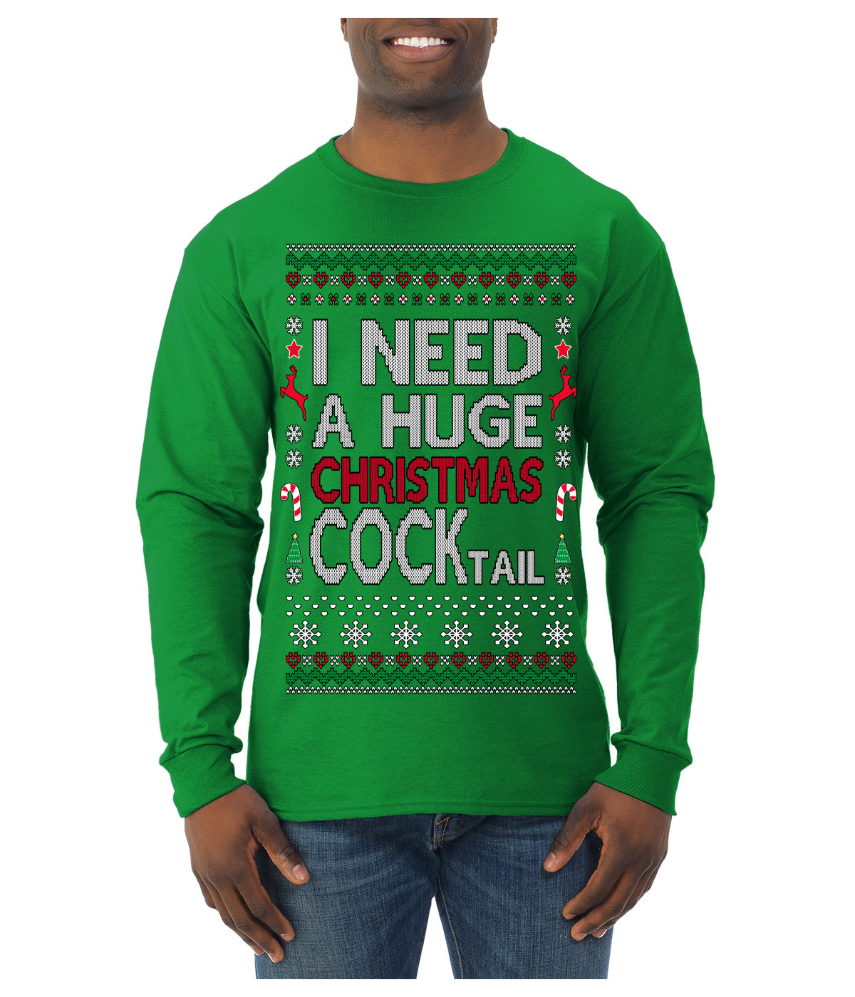 I Need a Huge Christmas Cocktail Funny Dirty Joke Drinking Ugly Christmas Sweater Mens Long Sleeve Shirt