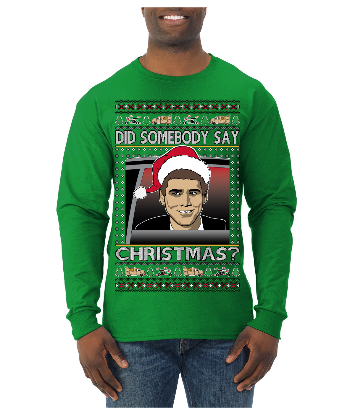 Did Somebody Say Christmas? Lloyd Dumb Dumber 90s Movie Ugly Christmas Sweater Mens Long Sleeve Shirt