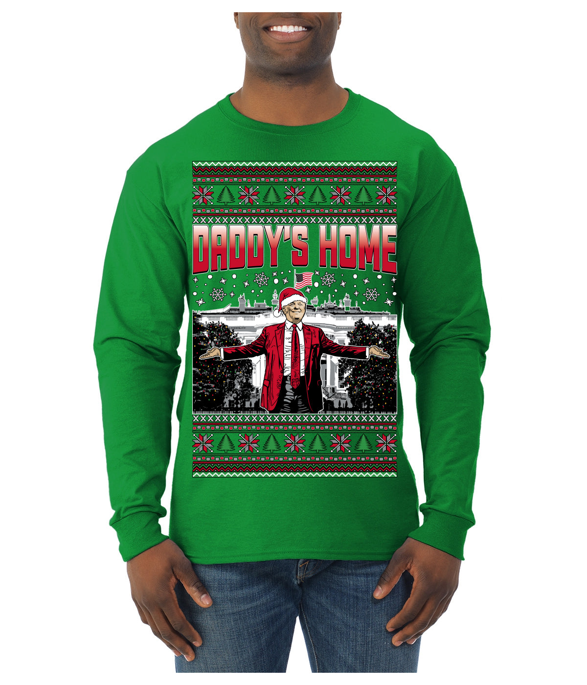 Daddy's Home Red Suit, I'll Be Home for Christmas | Funny Santa Clause President Donald Trump Ugly Christmas Sweater Mens Long Sleeve Shirt