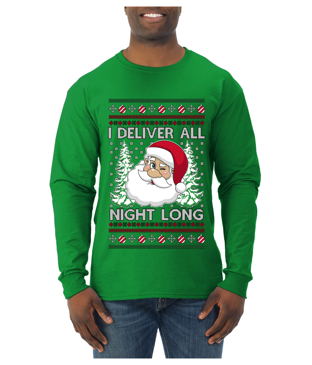 I Deliver All Night Long, Ugly Christmas Sweater Unisex Mens Long Sleeve Shirt