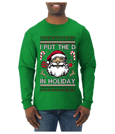 I Put The D In Holiday, Ugly Christmas Sweater Unisex Mens Long Sleeve Shirt